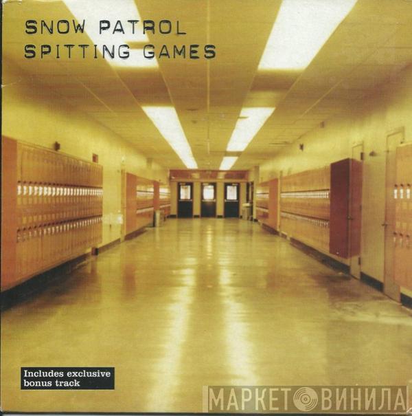 Snow Patrol - Spitting Games