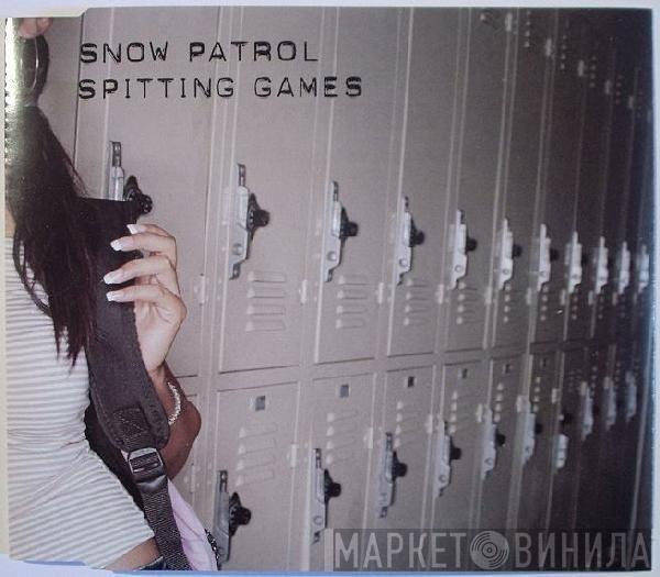 Snow Patrol - Spitting Games