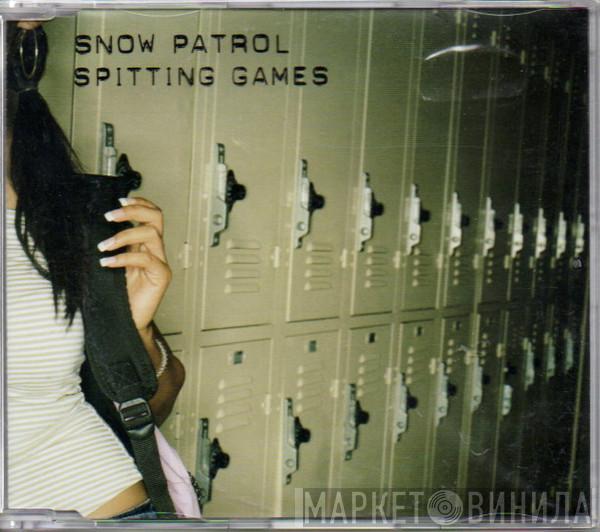 Snow Patrol - Spitting Games