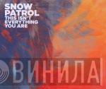 Snow Patrol - This Isn't Everything You Are