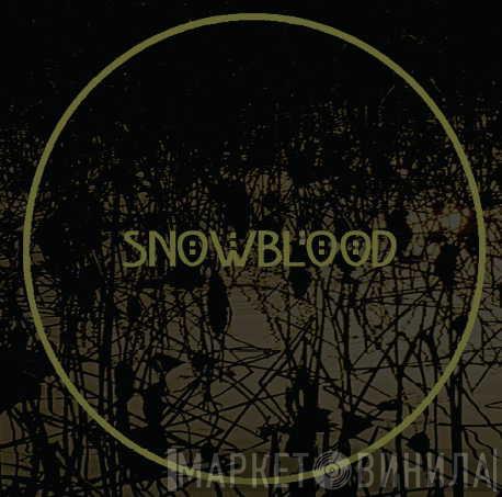 Snowblood - Being And Becoming