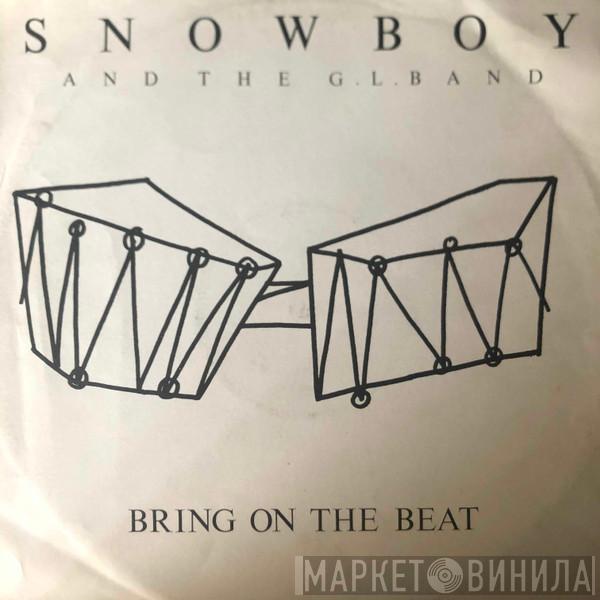 Snowboy, The G.L. Band - Bring On The Beat
