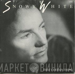 Snowy White - That Certain Thing
