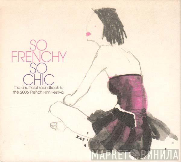  - So Frenchy So Chic