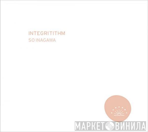  So Inagawa  - Integritithm