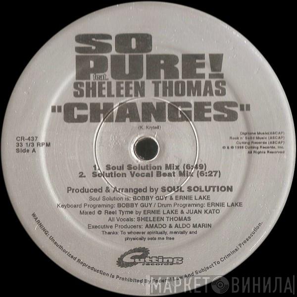 So Pure!, Sheleen Thomas - Changes