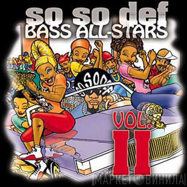  - So So Def Bass All-Stars: Volume II