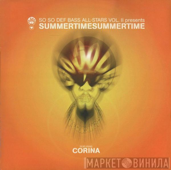 So So Def Bass All Stars, Corina - Summertime Summertime