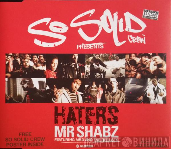 So Solid Crew, Mr. Shabz, MBD , The Reelists - Haters