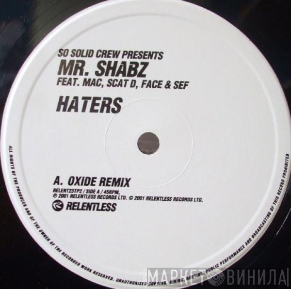 So Solid Crew, Mr. Shabz - Haters (Oxide Remix)