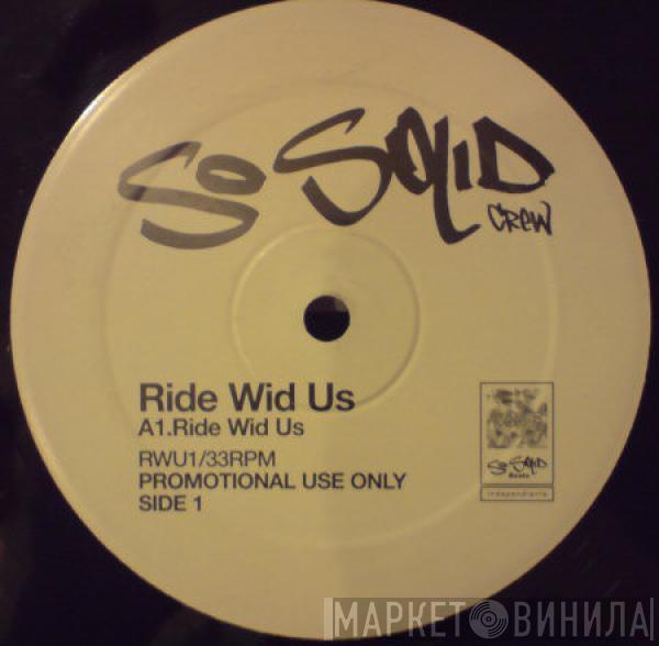 So Solid Crew - Ride Wid Us