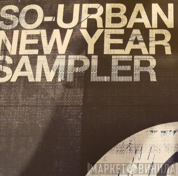  - So-Urban New Year Sampler