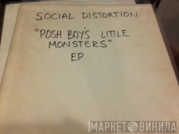  Social Distortion  - Posh Boy's Little Monsters