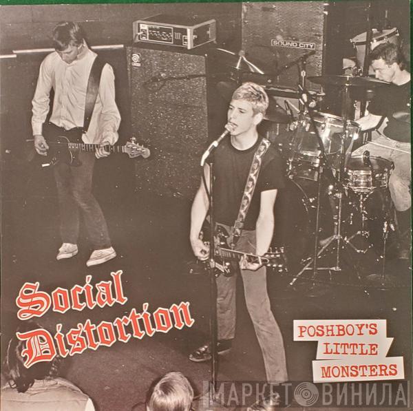  Social Distortion  - Poshboy's Little Monsters