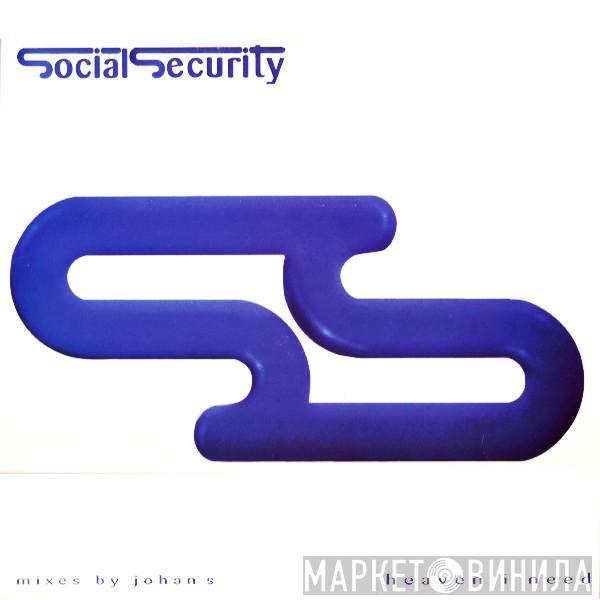 Social Security  - Heaven I Need