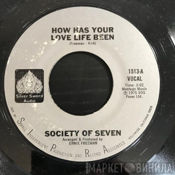  Society Of Seven  - How Has Your Love Life Been