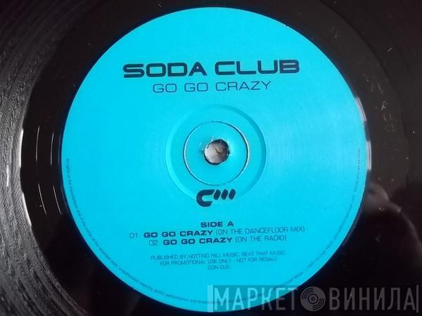 Soda Club - Go Go Crazy