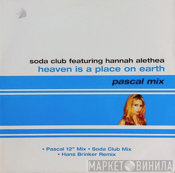 Soda Club, Hannah Alethea - Heaven Is A Place On Earth