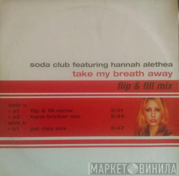 Soda Club, Hannah Alethea - Take My Breath Away