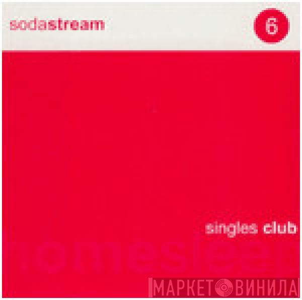 Sodastream - Homesleep Singles Club 6