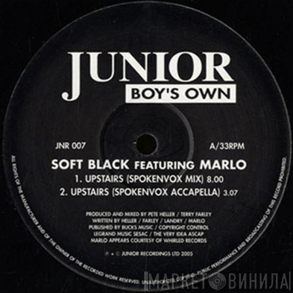 Soft Black, Marlo  - Upstairs