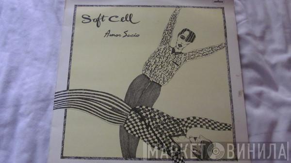  Soft Cell  - Tainted Love / Where Did Our Love Go = Amor Sucio
