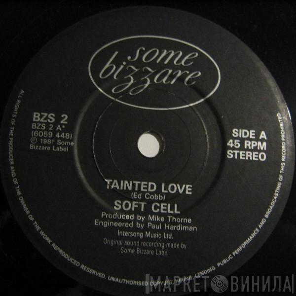  Soft Cell  - Tainted Love / Where Did Our Love Go