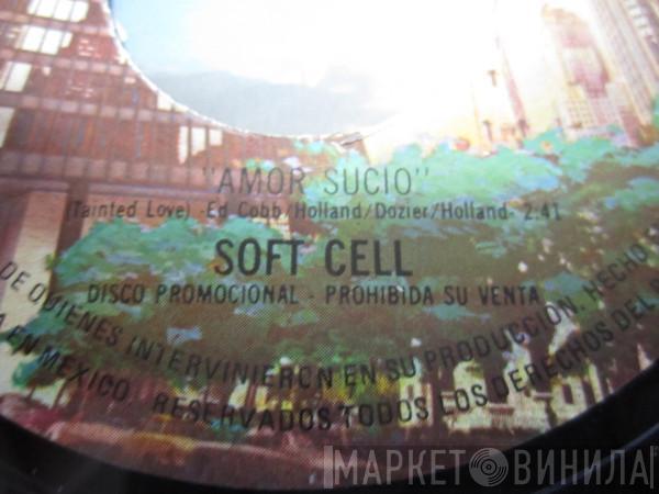  Soft Cell  - Amor Sucio = Tainted Love