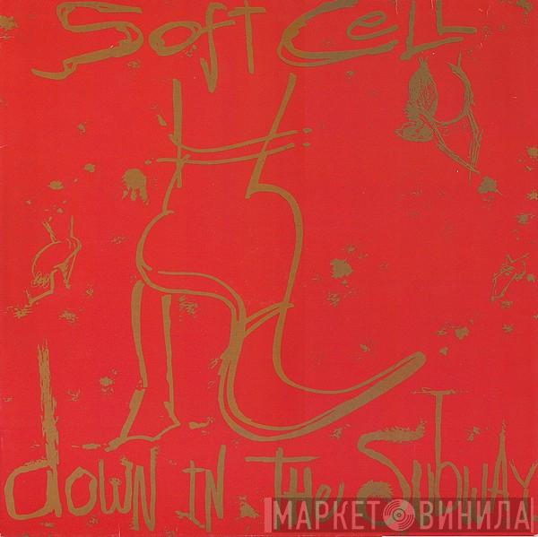 Soft Cell - Down In The Subway