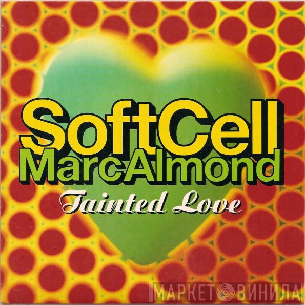 Soft Cell, Marc Almond - Tainted Love