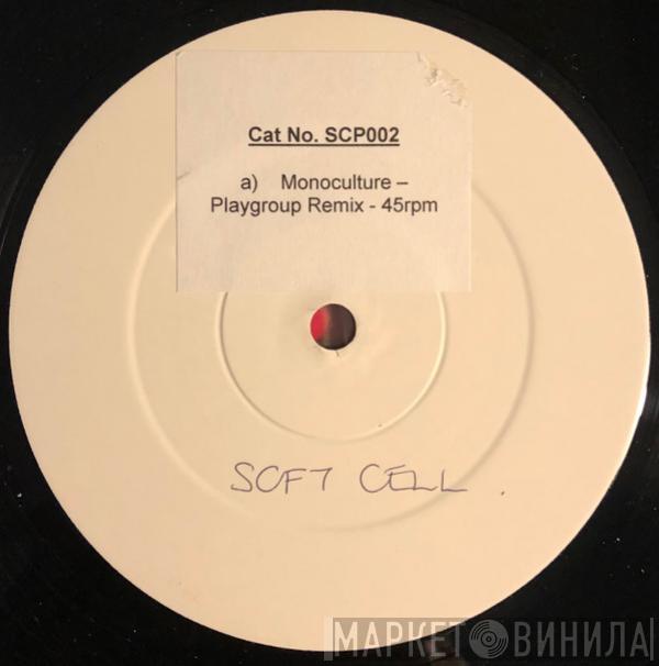  Soft Cell  - Monoculture