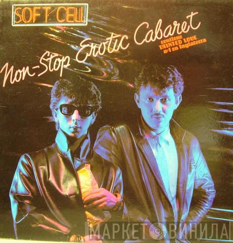 Soft Cell - Non-Stop Erotic Cabaret