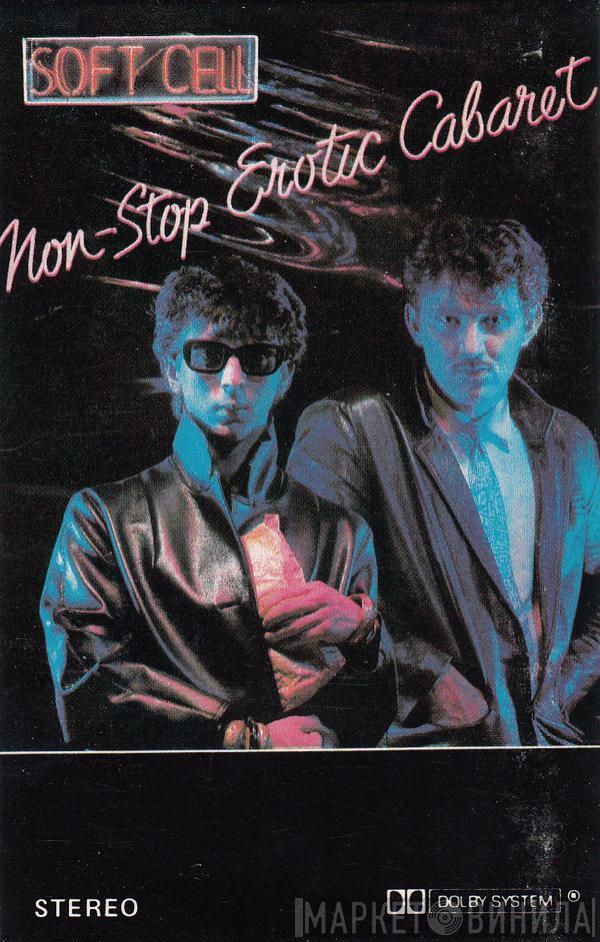 Soft Cell - Non-Stop Erotic Cabaret