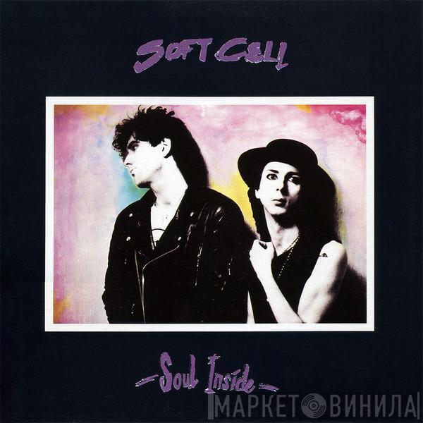  Soft Cell  - Soul Inside