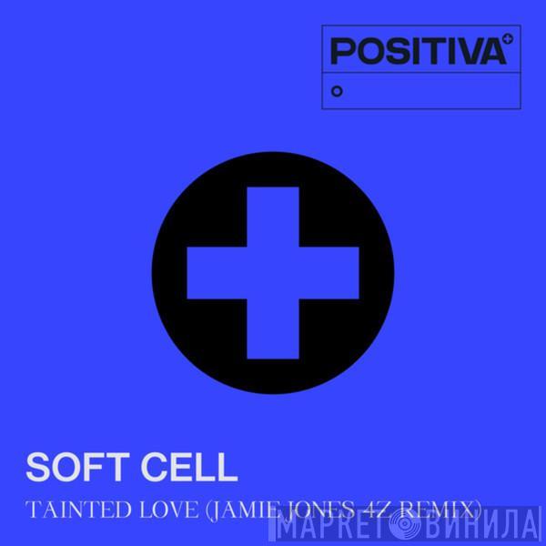  Soft Cell  - Tainted Love (Jamie Jones 4Z Extended Remix)
