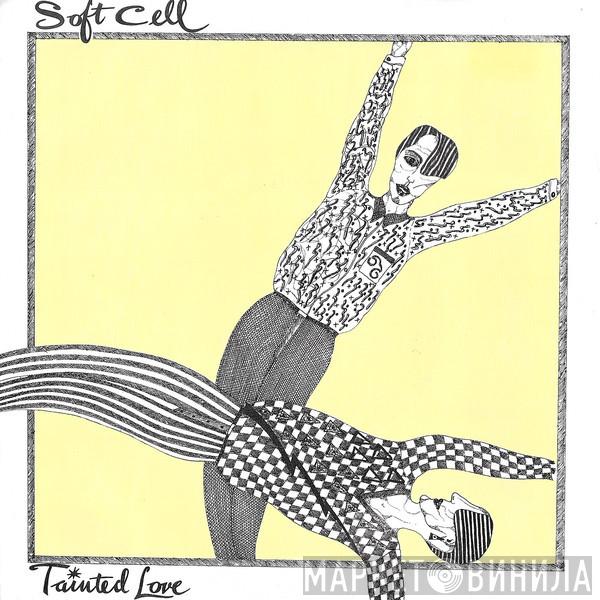 Soft Cell - Tainted Love / Where Did Our Love Go