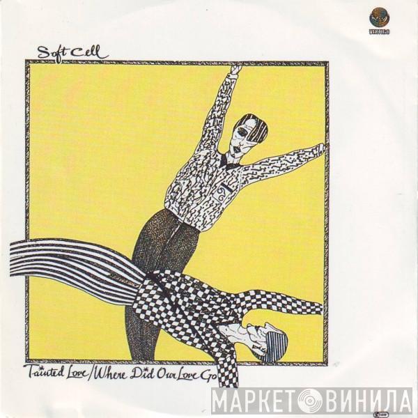  Soft Cell  - Tainted Love