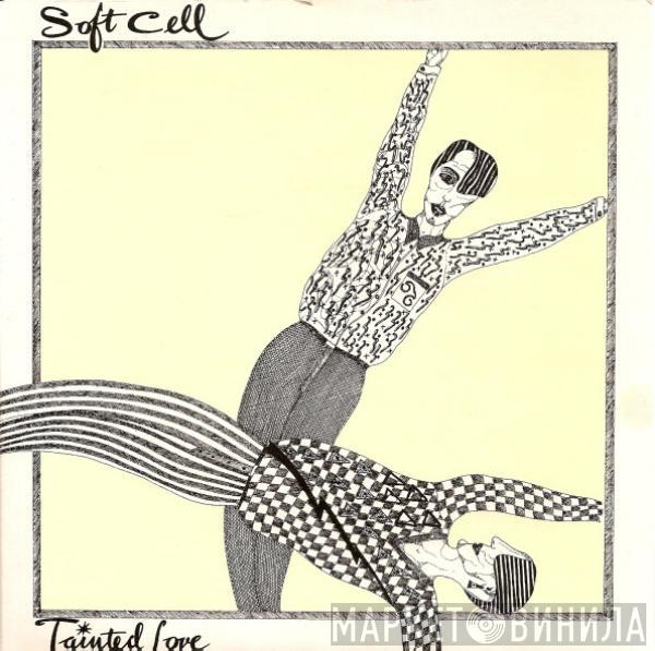  Soft Cell  - Tainted Love