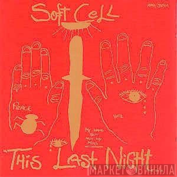  Soft Cell  - This Last Night In Sodom