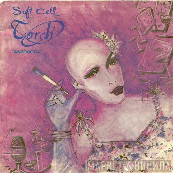  Soft Cell  - Torch = Antorcha