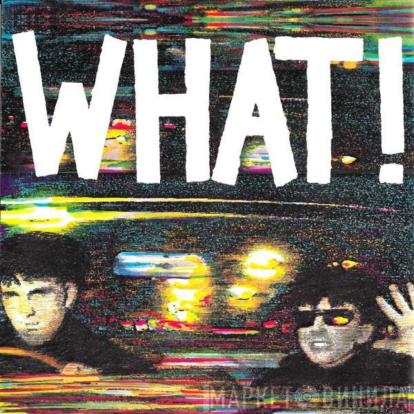 Soft Cell - What!