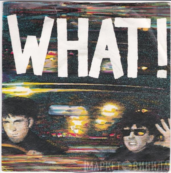 Soft Cell - What!