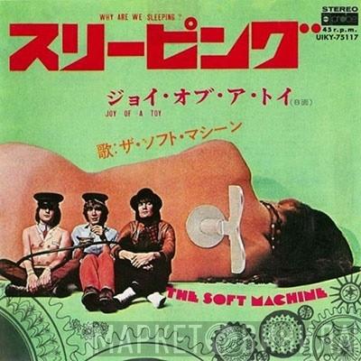 Soft Machine - スリーピング = Why Are We Sleeping?