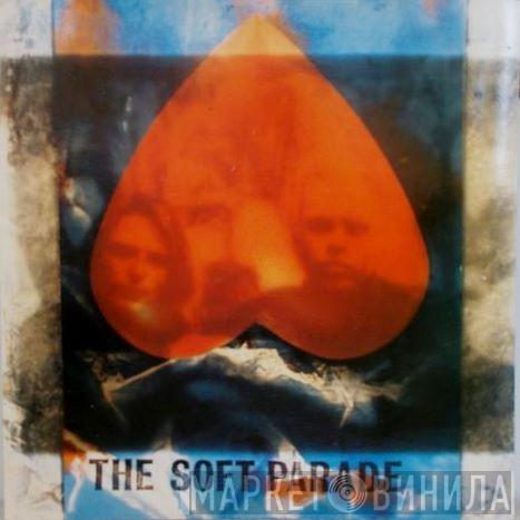 Soft Parade - Nobody Told You Anything