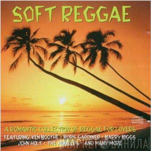  - Soft Reggae