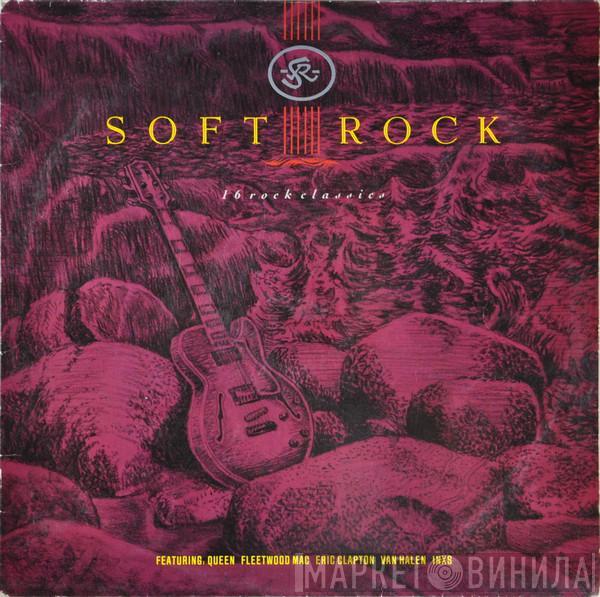  - Soft Rock - 16 Rock Classics