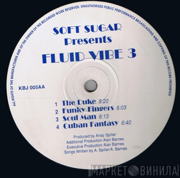 Soft Sugar - Fluid Vibe 3