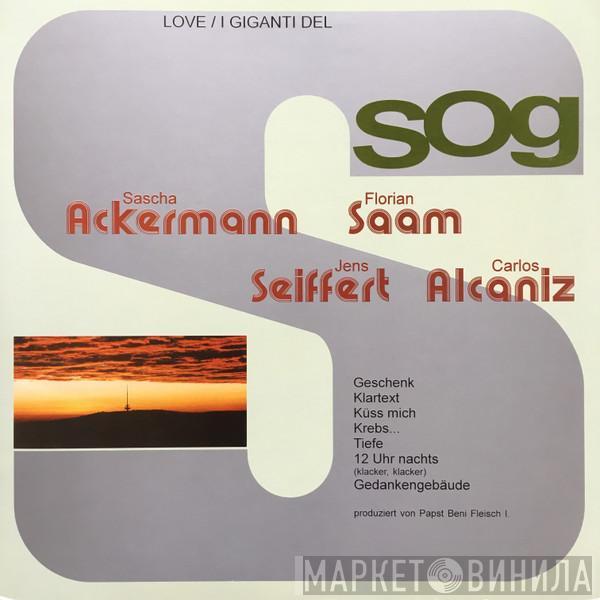 Sog  - Love / I Giganti Del