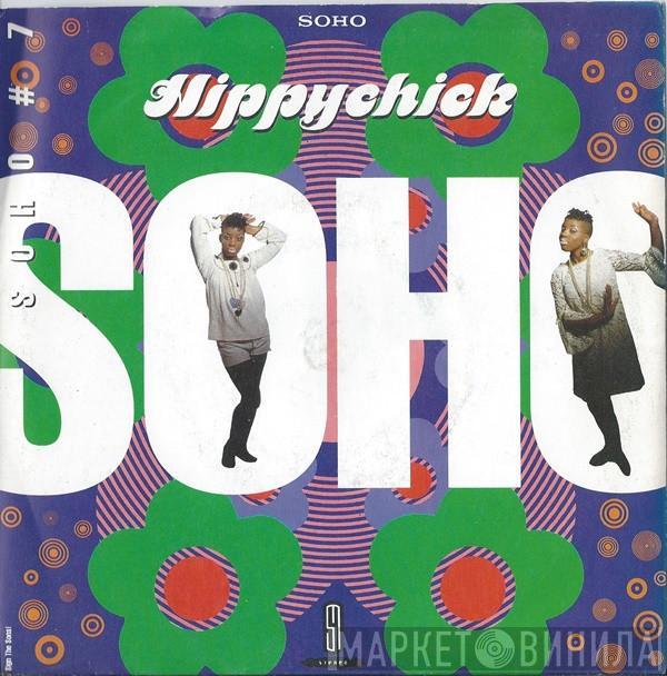 Soho  - Hippychick