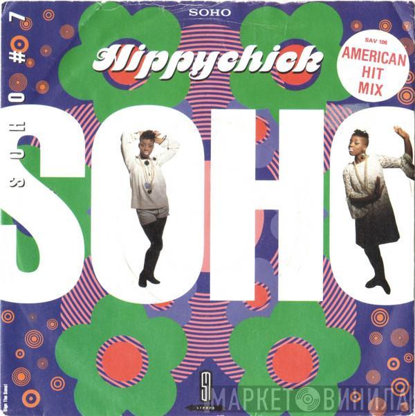 Soho  - Hippychick